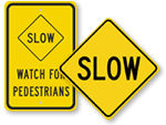 Slow Pedestrian Crossing Signs