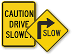 Slow Down Traffic Signs