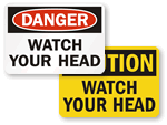 Watch Your Head Signs