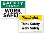 Work Safely Signs