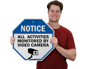 All Activities Monitored By Video Camera Sign