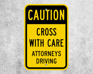 Caution Attorney Parking Sign