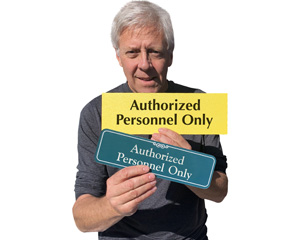 Authorized Personnel Only Door Signage
