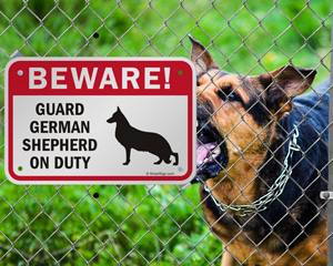 Beware German Shephard Dog On Duty Sign