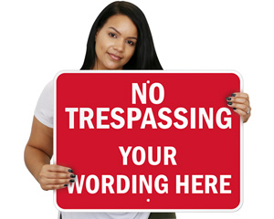 Custom No Trespassing Tag