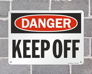 Danger Keep Off Safety Signs