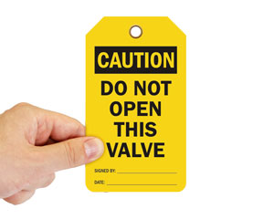 Do Not Open Valve Tag