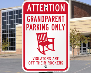 Grandparents Parking Only Sign