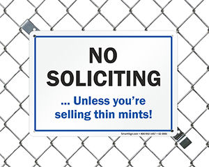 Funny No Soliciting No Trespassing Sign