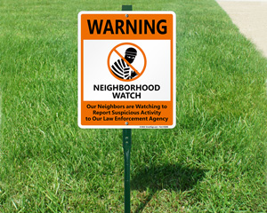 Warning Neighbor Watching Sign