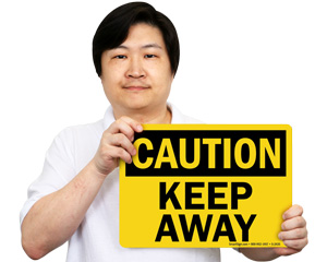 Danger Keep Away Sign