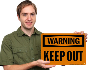 Keep Out Safety Warning Sign