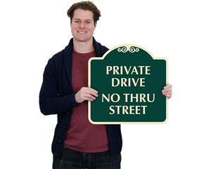 Private Drive No Thru Street Sign