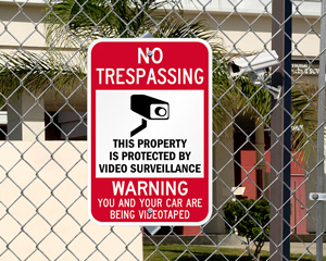 No Trespassing Videotaped Sign