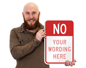 Custom Your Wording Here Sign