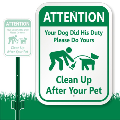 Dog Poop Sign - Attention Your Dog Did His Duty, Do Yours Sign, Sku: K-7338