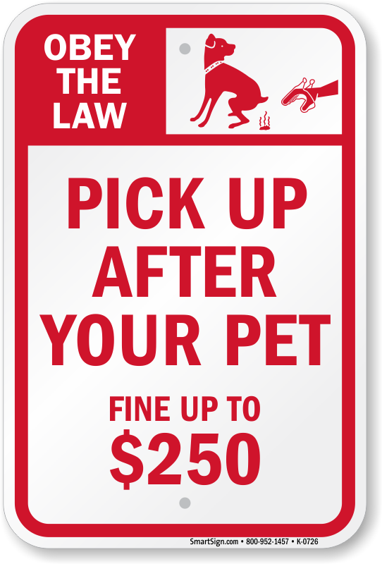 Dogs must keep on a lead. Obey the Law. Obedience to the Law. Pet poop Picker.