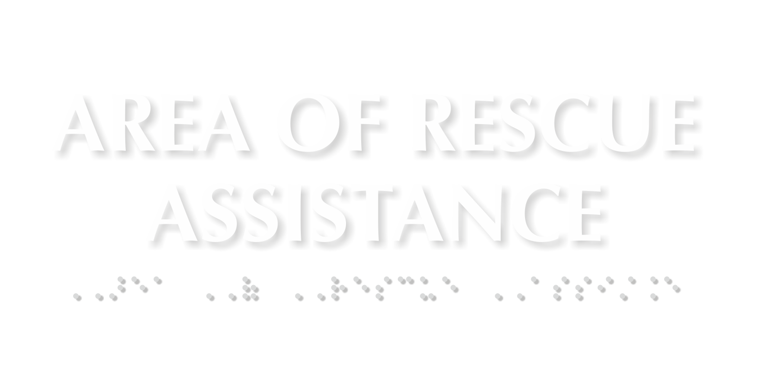 Area Of Rescue Assistance TactileTouch Braille Sign