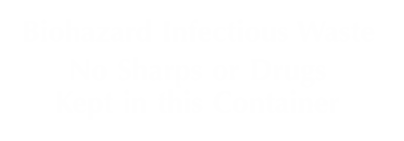 Biohazard Infectious Waste No Sharps In Container Sign