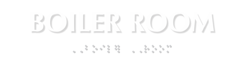 Boiler Room Tactile Touch Braille Sign