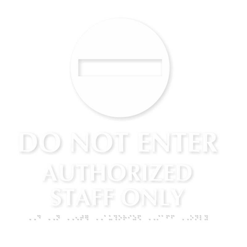 Do Not Enter Tactile Touch Braille Sign