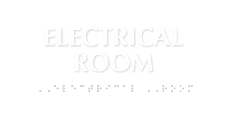 Electrical Room Braille Sign – ADA-Compliant TactileTouch™ Door Sign