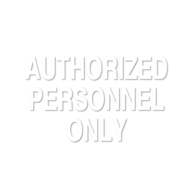 Authorized Personnel Only