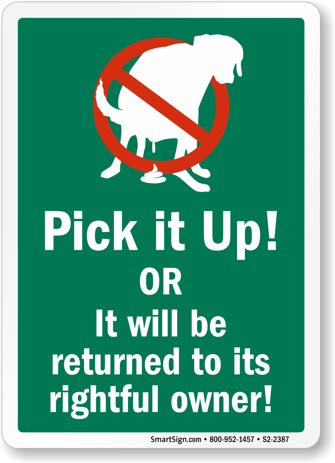 pick-it-up-or-it-will-be-returned-funny-dog-poop-sign