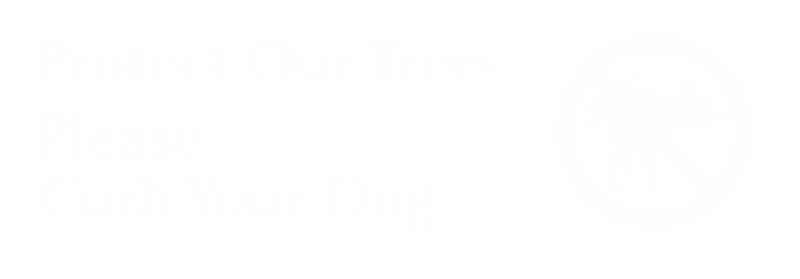 Protect Our Trees Please Curb Your Dog Sign
