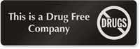 This Is A Drug Free Company Sign