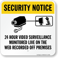 24 Hour Video Surveillance Monitored Live Sign