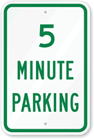 5 MINUTE PARKING Sign