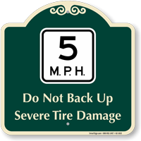 5 Mph Severe Tire Damage Signature Sign