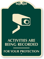 Activities Are Being Recorded For Your Protection SignatureSign