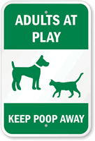 Adults At Play Keep Poop Away Sign