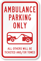 Ambulance Parking Only Others Ticketed and/or Towed Sign