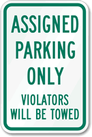 Assigned Parking Violators Towed Sign