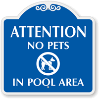 No Pets In Pool Area SignatureSign