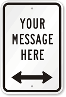 Customizable Add Your Message Sign with Bidirectional Arrow