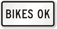 Bikes Ok Sign