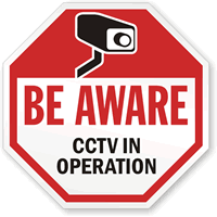 Be Aware CCTV. In operation with graphic sign