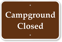 Campground Closed Campground Park Sign