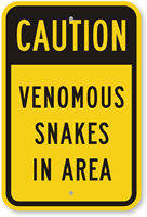 Caution Venomous Snakes In Area Sign