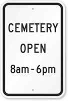 Cemetery open 8am   6pm Sign