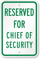 Reserved For Chief Of Security Sign