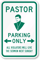 Pastor Parking Only Sign