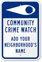 Community Crime Watch Custom Sign