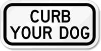 Curb Your Dog Sign