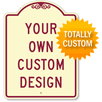 Custom SignatureSign Dome Shaped Parking Sign