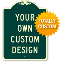 Custom SignatureSign Dome Shaped Parking Sign